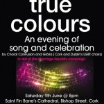 True Colours – an Evening of Song and Celebration in aid of Marriage Equality
